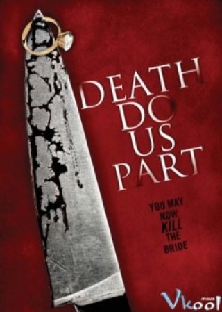 Phim Kẻ Phải Giết - Death Do Us Part (2014)