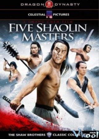 Thiếu Lâm Ngũ Tổ - Five Shaolin Masters (1974)