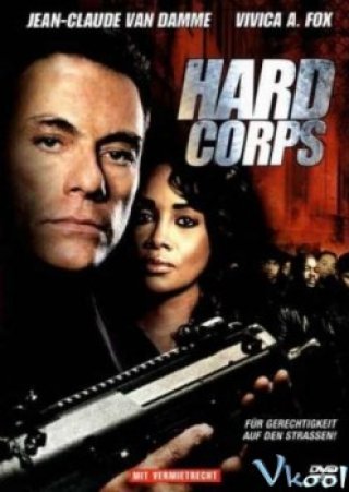Cận Vệ Cừ Khôi - The Hard Corps (2006)