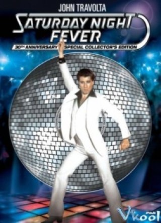 Cơn Sốt Đêm Thứ Bảy - Saturday Night Fever (1977)
