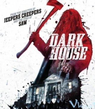 Phim Ngôi Nhà Ma Quỷ - Dark House (2014)