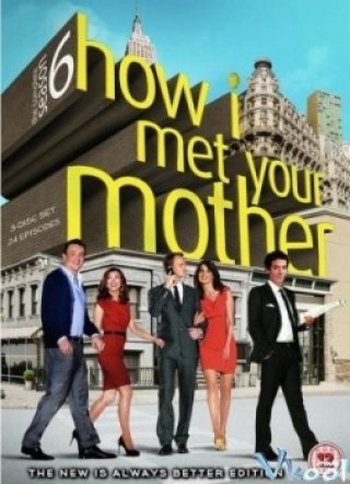 Câu Chuyện Tình Được Kể Lại Phần 6 - How I Met Your Mother Season 6 (2011)