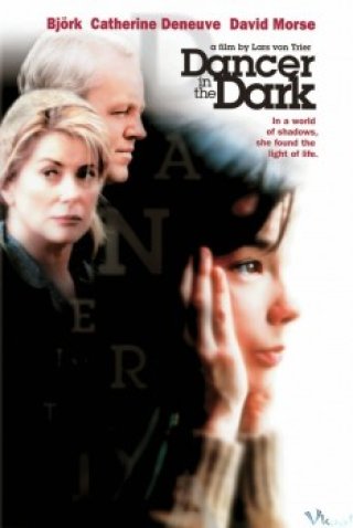 Vũ Công Bóng Tối - Dancer In The Dark (2000)