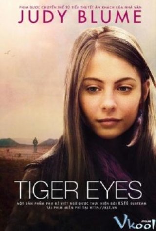 Đôi Mắt Hổ - Tiger Eyes (2013)