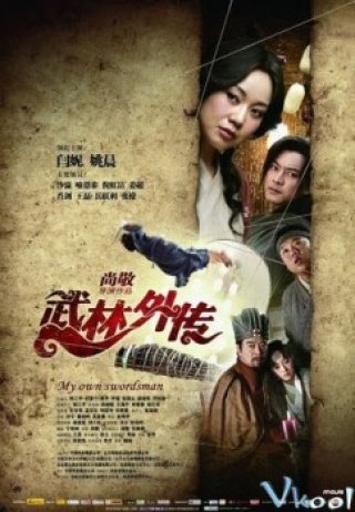 Võ Lâm Ngoại Truyền - My Own Swordsman (2010)