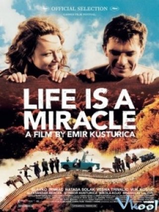 Phim Tình Bất Tử - Life Is A Miracle (2004)