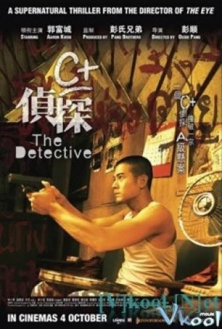 Thám Tử C+ - The Detective C+ - 偵探 (2007)