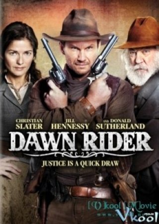 Viễn Tây - Dawn Rider (2012)
