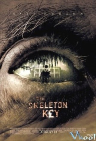 Chìa Khóa Xương Người - The Skeleton Key (2005)