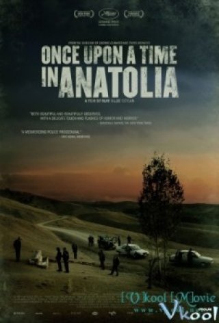Một Thời Ở Anatolia - Once Upon A Time In Anatolia (2011)