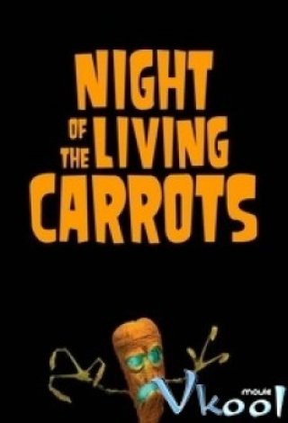 Night Of The Living Carrots - Night Of The Living Carrots (2011)