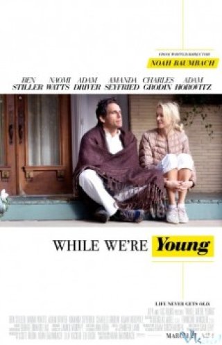 Khi Ta Còn Trẻ - While We're Young 2014