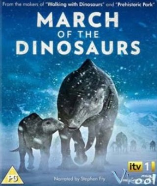 Phim March Of The Dinosaurs - March Of The Dinosaurs (2011)