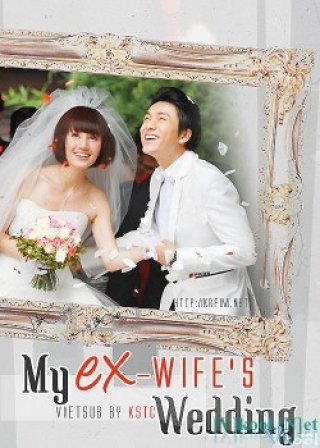 My Ex Wifes Wedding - 跟我的前妻谈恋爱 (2010)