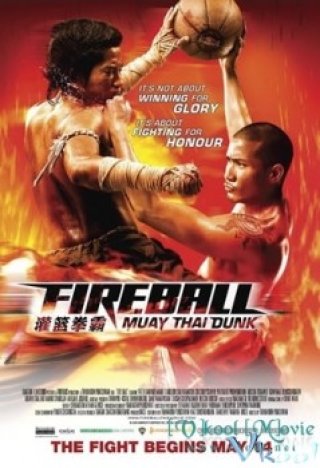 Quyền Thủ Thái Lan - Fireball (2009)
