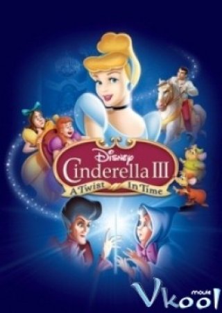 Cô Bé Lọ Lem 3 - Cinderella Iii: A Twist In Time (2007)