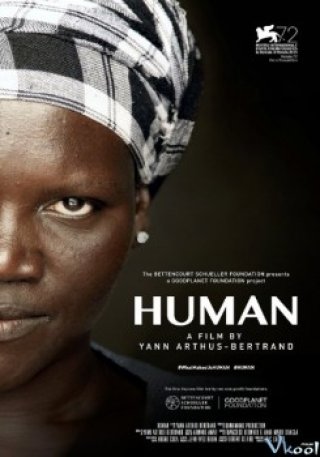 Phim Con Người Là Ai? - Human (2015)