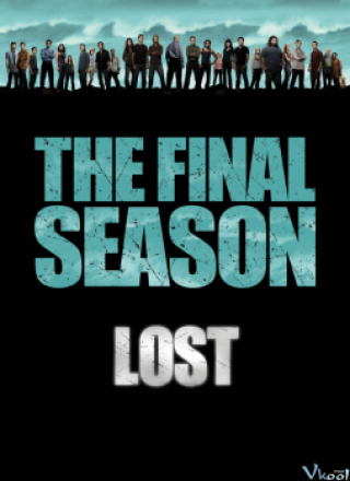 Mất Tích Phần 6 - Lost Season 6 2010