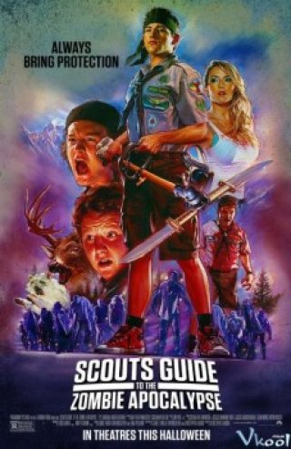 Cuộc Chiến Chống Zombie Của Hướng Đạo Sinh - Scouts Guide To The Zombie Apocalypse (2015)