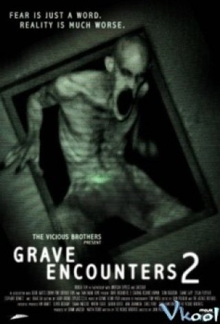Đối Đầu Quỷ Dữ 2 - Grave Encounters 2 2012