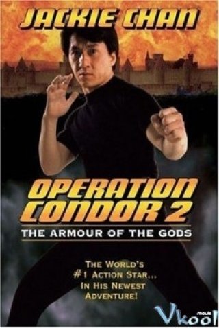 Kế Hoạch Phi Ưng 2 - Armour Of God Ii (1991)