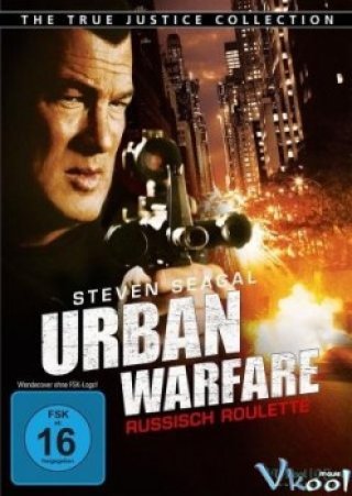 Cuộc Chiến Thành Phố - True Justice: Urban Warfare 2011