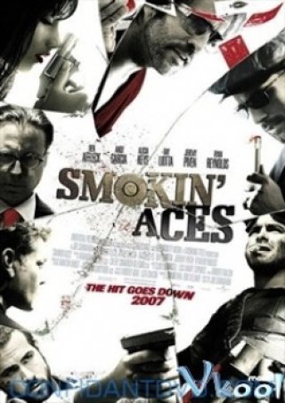 Cuộc Chiến Băng Đảng - Smokin' Aces (2007)