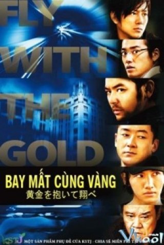 Bay Mất Cùng Vàng - Fly With The Gold (2012)