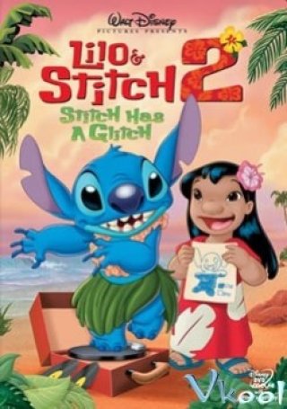 Phim Lilo & Stitch 2: Stitch Has A Glitch - Lilo & Stitch 2: Stitch Has A Glitch (2005)