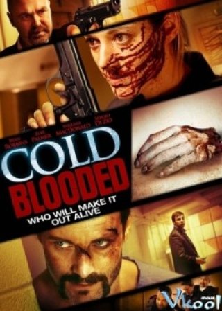 Máu Lạnh - Cold Blooded 2012