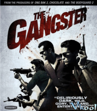 Găng Tơ Vô Danh - The Gangster 2012