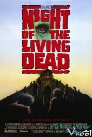 Đêm Của Những Xác Chết - Night Of The Living Dead (1990)