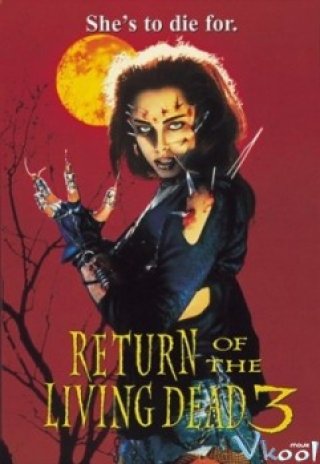 Phim Xác Sống Trở Lại 3 - Return Of The Living Dead Iii (1993)