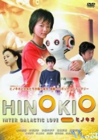 Thiên Hà Tình Yêu - Hinokio: Inter Galactic Love (2005)