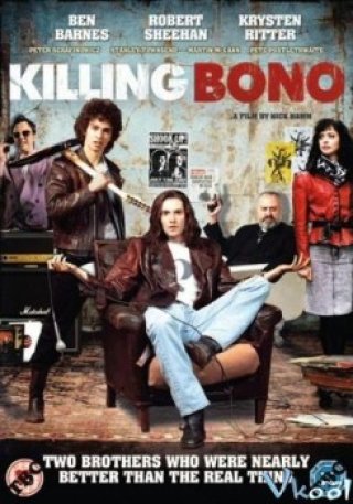 Hạ Gục Bono - Killing Bono (2011)
