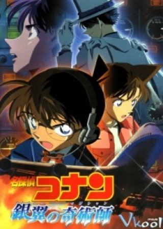 Conan Movie 08: Nhà Ảo Thuật Với Đôi Cánh Bạc - Detective Conan Movie 08: Detective Conan: Magician Of The Silver Sky (2004)