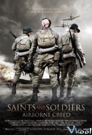 Những Chiến Binh Mang Tên Thánh 2 - Saints And Soldiers: Airborne Creed (2012)