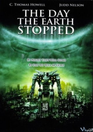 Ngày Trái Đất Ngừng Quay 2 - The Day The Earth Stopped (2008)