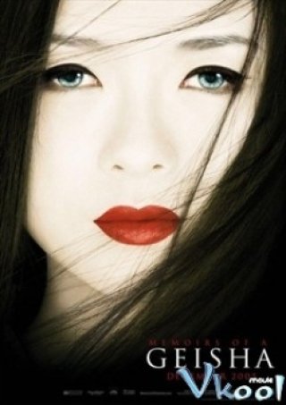 Phim Hồi Ức Một Geisha - Memoirs Of A Geisha (2005)