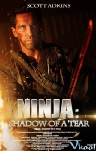 Phim Ninja Báo Thù - Ninja: Shadow Of A Tear (2013)