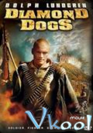 Kẻ Săn Kim Cương - Diamond Dogs (2007)