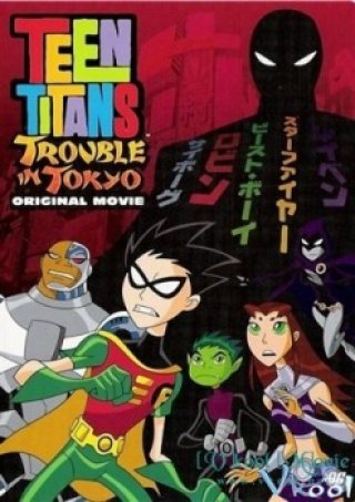 Rắc Rối Ở Tokyo - Teen Titans: Trouble In Tokyo 2007