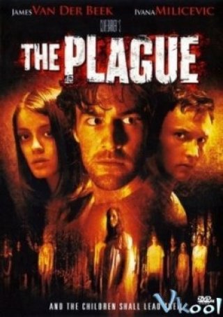 Phim Đại Họa - The Plague (2006)