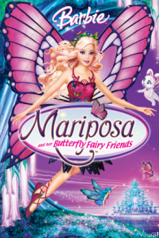 Đôi Cánh Thiên Thần - Barbie Mariposa And Her Butterfly Fairy Friends (2008)