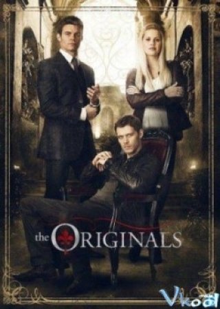 Ma Cà Rồng Nguyên Thủy - The Originals Season 1 (2013)