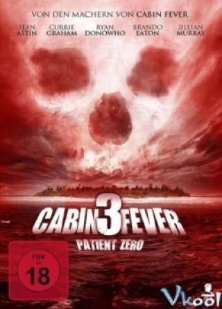 Trạm Dừng Tử Thần 3 - Cabin Fever 3: Patient Zero 2014