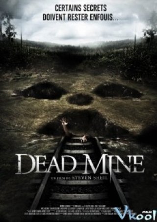 Khu Mộ Tử Thần - Dead Mine (2012)