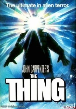 Quái Vật Kinh Dị - The Thing 1982