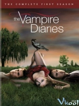Nhật Ký Ma Cà Rồng 1 - The Vampire Diaries: Season 1 (2009)