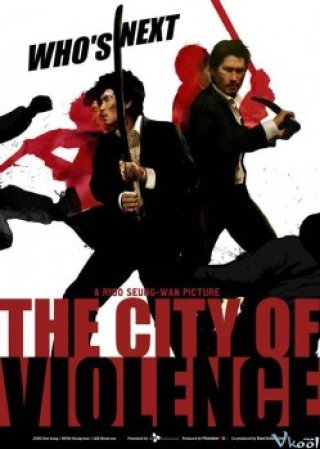 Thành Phố Bạo Lực - Bad City (2006)